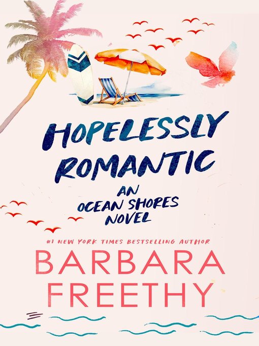 Title details for Hopelessly Romantic by Barbara Freethy - Available